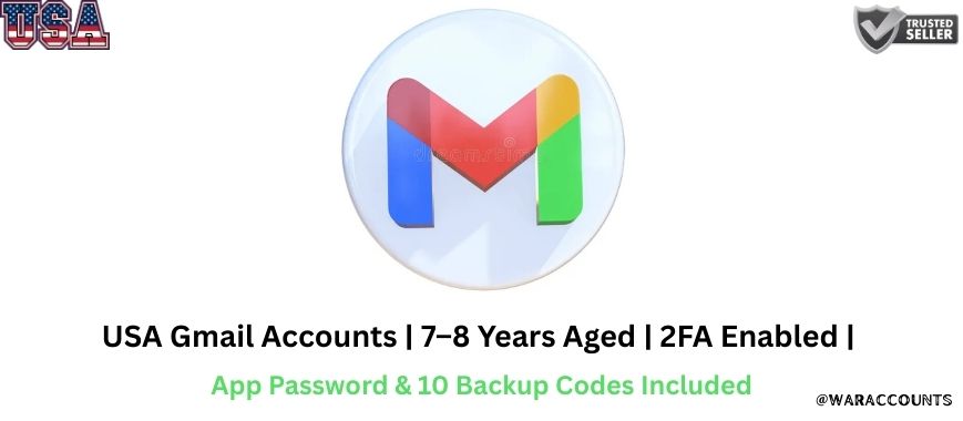 USA Gmail Accounts | 7–8 Years Aged | 2FA Enabled | App Password & 10 Backup Codes Included