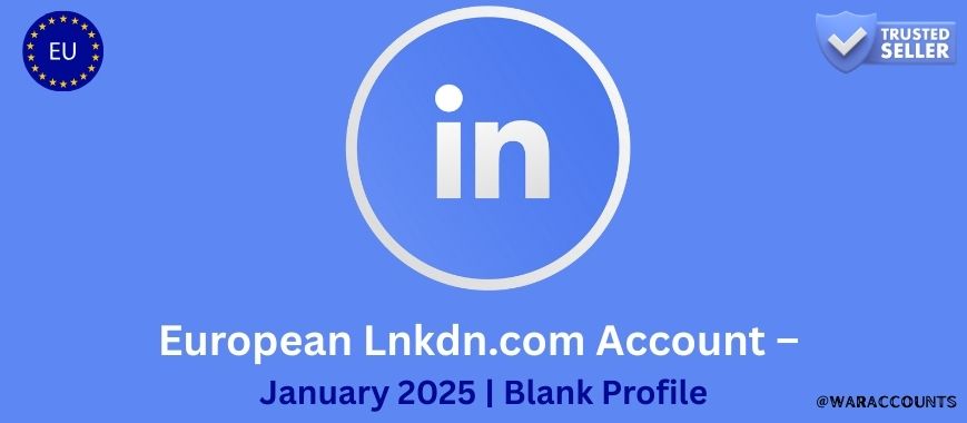 European Lnkdn.com Account – January 2025 | Blank Profile