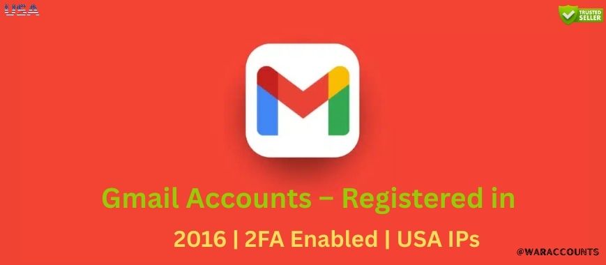 Gmail Accounts – Registered in 2016 | 2FA  Enabled | USA IPs Slide 1
