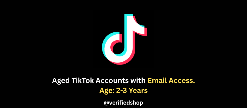 Aged TikTok Accounts with Email Access. Age: 2-3 Years