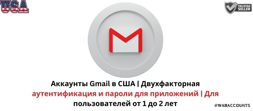 USA Gmail Accounts | 2FA & App Passwords | 1–2 Years Old Slide 1