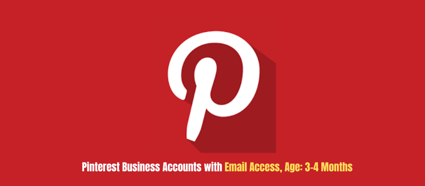 Pinterest Business Accounts with Email Access, Age: 3-4 Months