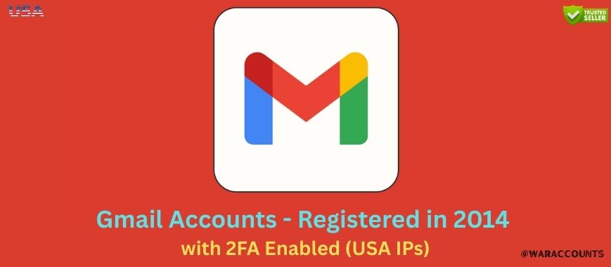 Gmail Accounts - Registered in 2014 with 2FA Enabled (USA IPs) Slide 1