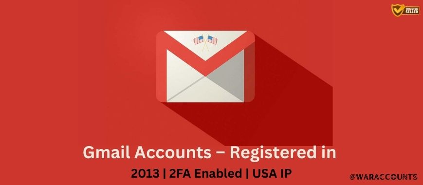 Gmail Accounts – Registered in 2013 | 2FA Enabled | USA IP Slide 1