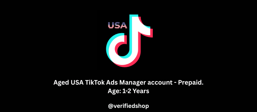 Aged USA TikTok Ads Manager account - Prepaid. Age: 1-2 Years