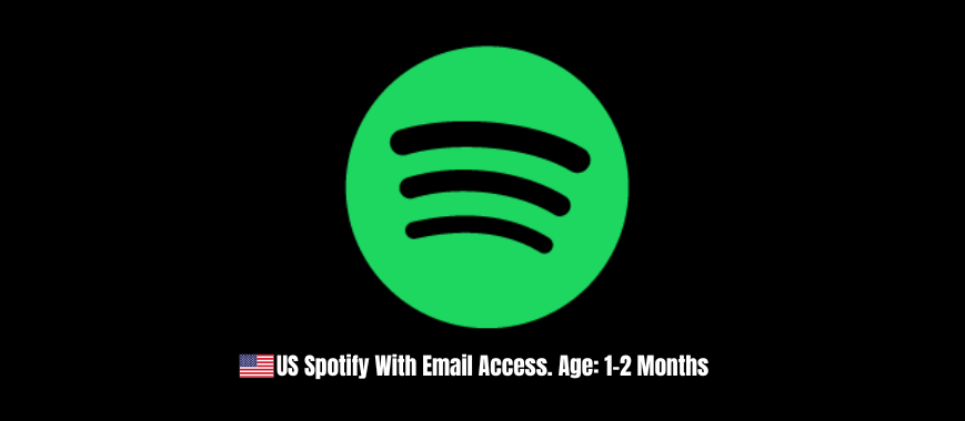 US Spotify With Email Access. Age: 1-2 Months