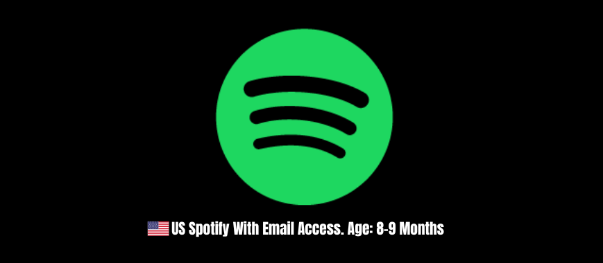 US Spotify With Email Access. Age: 8-9 Months