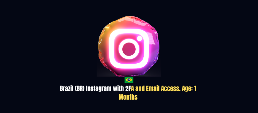 Brazil (BR) Instagram with 2FA and Email Access. Age < 1 Month