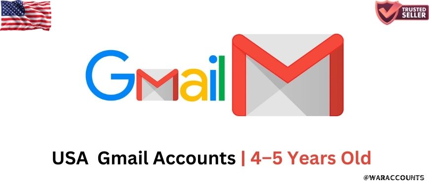 USA Aged Gmail Accounts | 4–5 Years Old